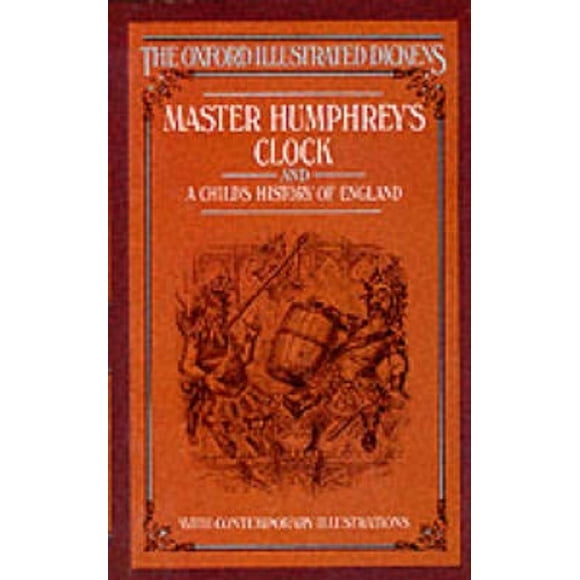 Master Humphrey's Clock (New Oxford Illustrated Dickens)