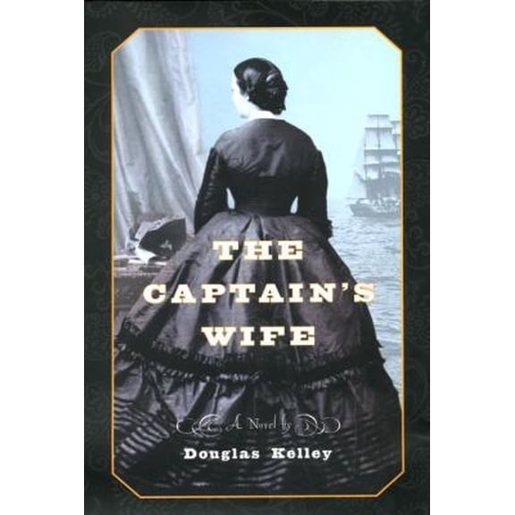Pre-Owned The Captain's Wife: A Novel (Hardcover) 0525946195 9780525946199