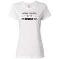 thumbnail image 3 of Inktastic Nevertheless, She Persisted Women's T-Shirt, 3 of 5