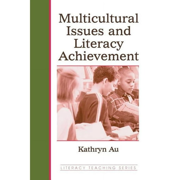 Literacy Teaching Multicultural Issues and Literacy Achievement, (Paperback)