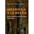 thumbnail image 1 of Ingeniería a lo bestia Diaz de Santos 9788479789312, 1 of 2