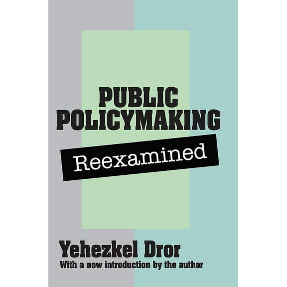 Public Policy Making Reexamined, (Paperback)