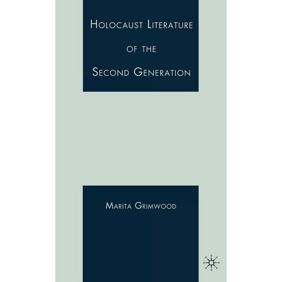Holocaust Literature of the Second Generation, (Hardcover)