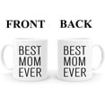 thumbnail image 2 of Best Mom Ever Gifts Coffee Mug 11 oz - Mommy Gifts for Christmas & Birthday - Father''s Day/Mother''s Day - Family Mug from Daughter, Son (MOM), 2 of 5