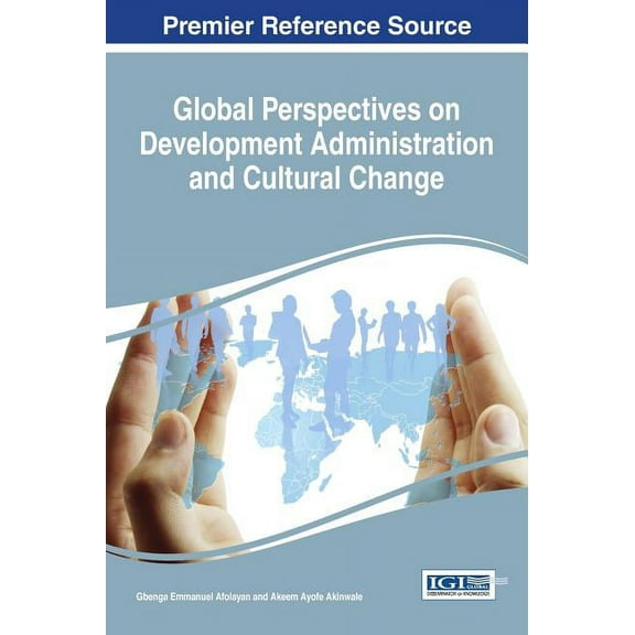 Global Perspectives on Development Administration and Cultural Change (Hardcover)