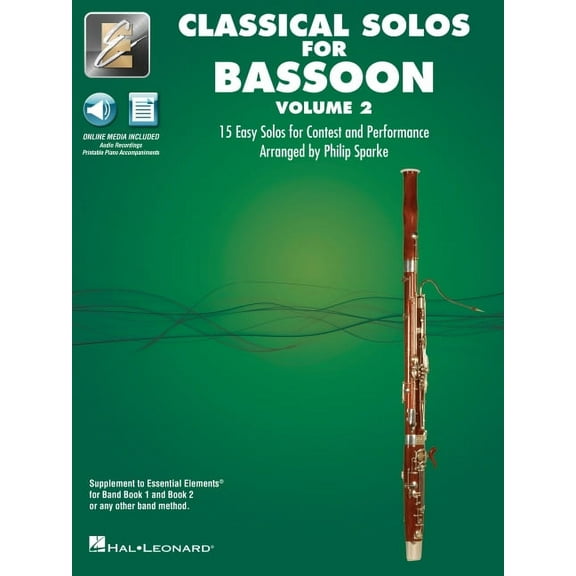 Essential Elements Classical Solos for Bassoon - Volume 2: 15 Easy Solos for Contest  Performance with Online Audio and Printable Piano Accompani