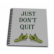 3dRose Just dont quit. Sport gym diet Popular saying - Mini Notepad, 4 by 4-inch