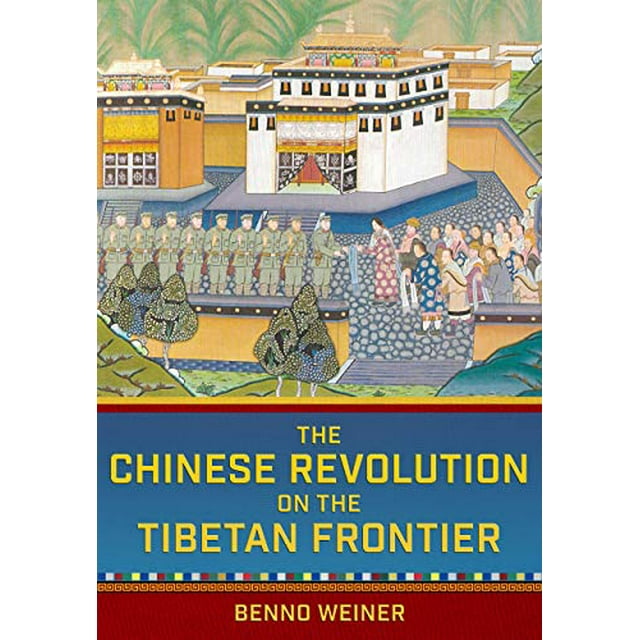 La Révolution Chinoise sur la Frontière Tibétaine (Études du Weatherhead East Asian Institute, Université de Columbia)
