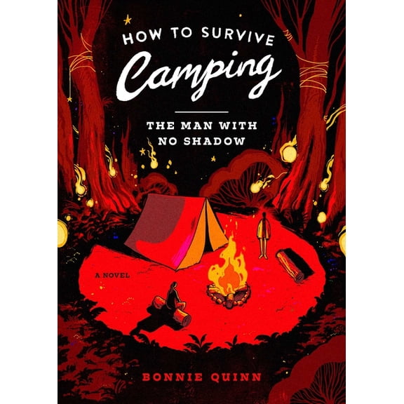 How to Survive Camping How to Survive Camping: The Man with No Shadow, Book 1, (Paperback)
