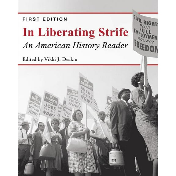 In Liberating Strife: An American History Reader, (Paperback)