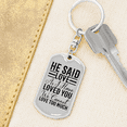 thumbnail image 6 of He Said Love Stainless Steel or 18k Gold Premium Swivel Dog Tag Keychain, 6 of 16