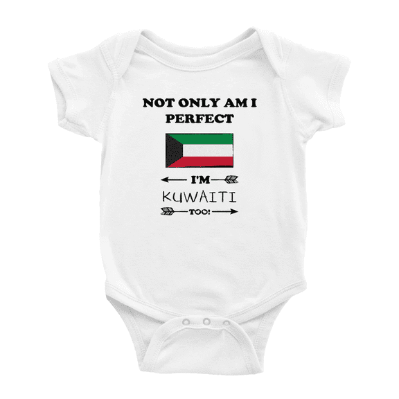 Not Only Am I Perfect, I'm Kuwaiti Too! Cute Baby Romper Bodysuit For Boy Girl (White, 12-18 Months)