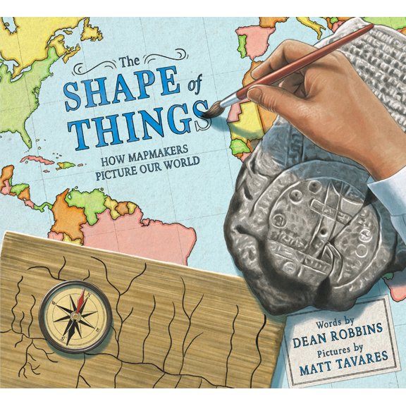 The Shape of Things: How Mapmakers Picture Our World, (Hardcover)