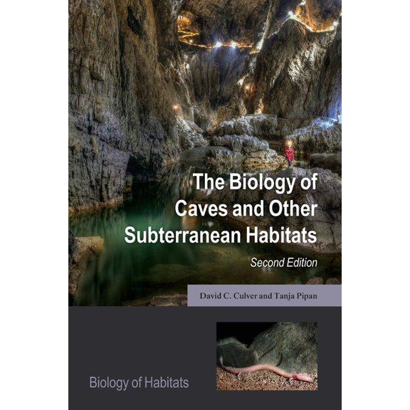 Biology of Habitats Biology of Caves and Other Subterranean Habitats, (Paperback)
