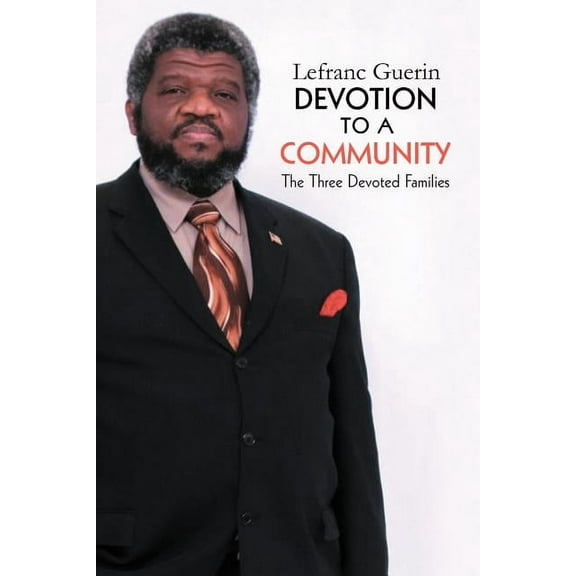 Devotion to a Community: The Three Devoted Family (Paperback)