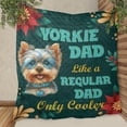 thumbnail image 3 of Yorkshire Terrier Dad Like a Regular Dad Only Cooler Happy Father's Day Quilt Blanket Yorkie Dog Lover Gifts Cozy Comforter Throw Blanket - 02007, 3 of 5