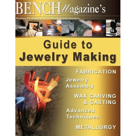 Bench Magazine Guide Books for Jewelers Bench Magazine's Guide to Jewelry Making, Book 2, (Paperback)