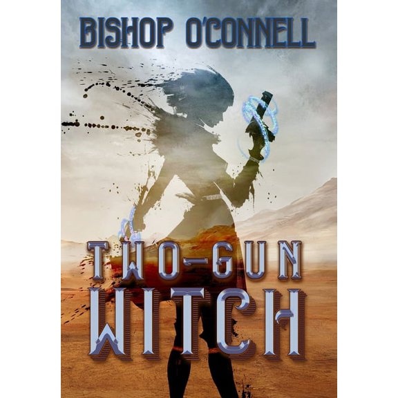 Two-Gun Witch, (Hardcover)
