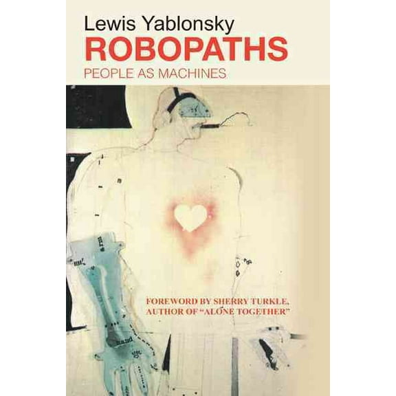 Robopaths: People as Machines (Paperback) by Lewis Yablonsky
