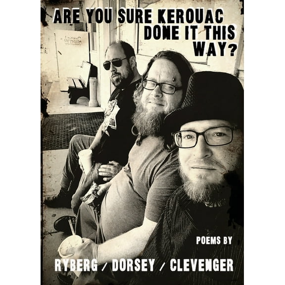 Are You Sure Kerouac Done it This Way?, (Paperback)