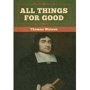 All Things for Good (Hardcover)
