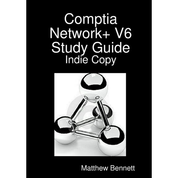 Comptia Network  V6 Study Guide - Indie Copy, (Paperback)