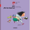 thumbnail image 1 of ¡EH! ¡NO TAN DEPRISA! COMBEL EDITORIAL TERESA PORCELLA, 1 of 2