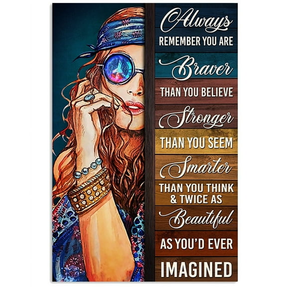 Always Remember You Are Brave Than You Believe 11 x 17 Inch Poster