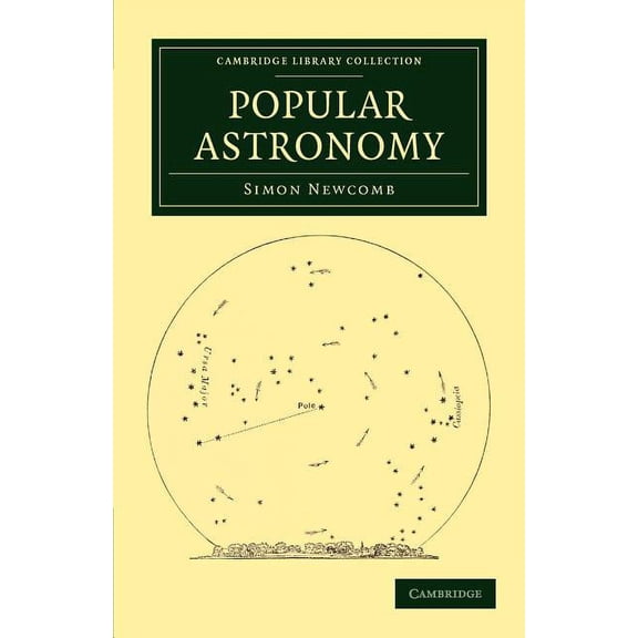 Cambridge Library Collection - Astronomy Popular Astronomy, (Paperback)