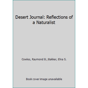 Pre-Owned Desert Journal: Reflections of a Naturalist Paperback Raymond B. Cowles