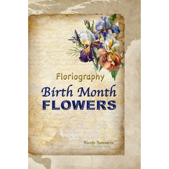 Floriagraphy Birth Month Flowers: Coffee table book, (Paperback)