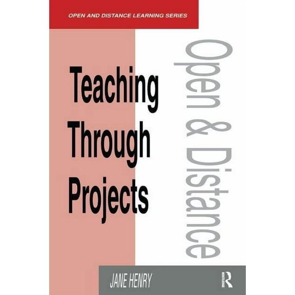 Open and Flexible Learning Teaching Through Projects, (Hardcover)