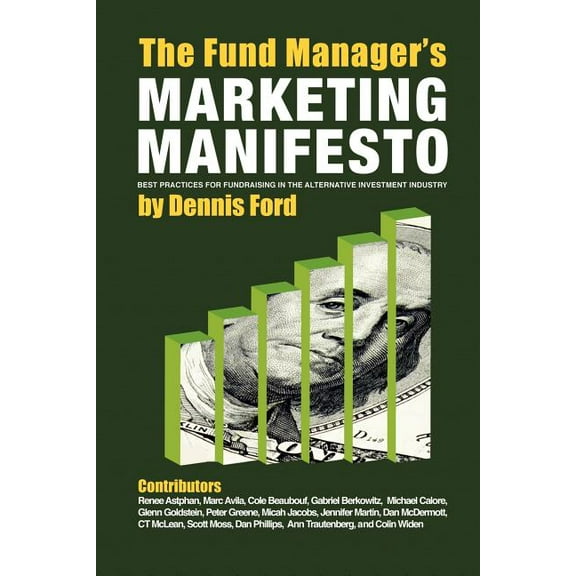 The Fund Manager's Marketing Manifesto (Paperback)