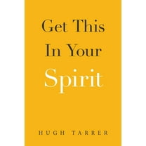 Get This in Your Spirit