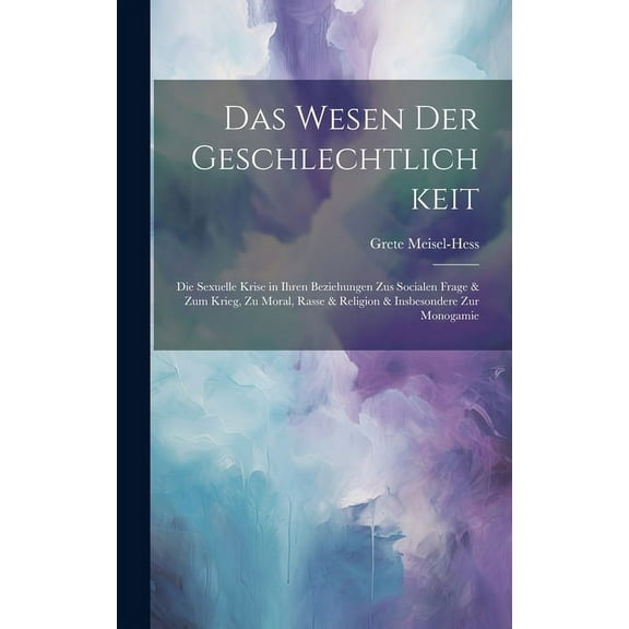 Das Wesen Der Geschlechtlichkeit (Hardcover)