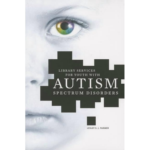 Library Services for Youth with Autism Spectrum Disorders (Paperback)