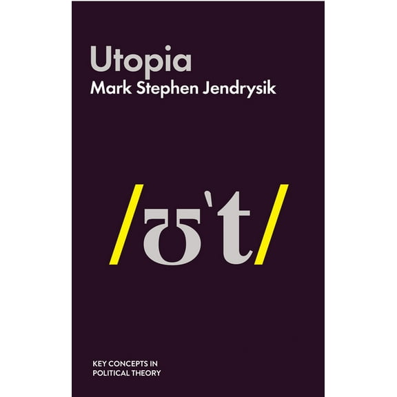 Key Concepts in Political Theory: Utopia (Hardcover)