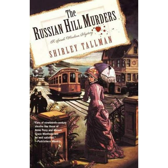 Sarah Woolson Mysteries The Russian Hill Murders: A Sarah Woolson Mystery, Book 2, (Paperback)
