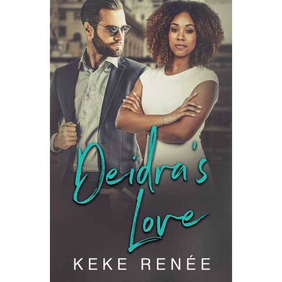 Love by Design Deidra's Love, Book 3, (Paperback)