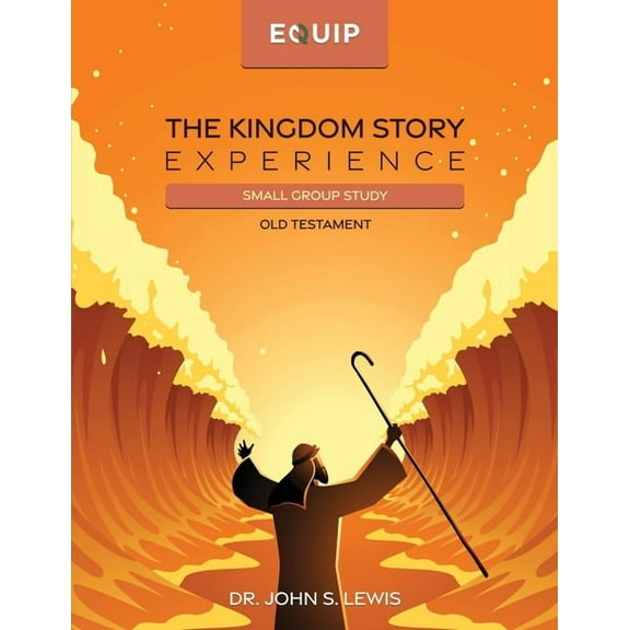 The Kingdom Story Experience - Old Testament: Small Group Version, (Paperback)