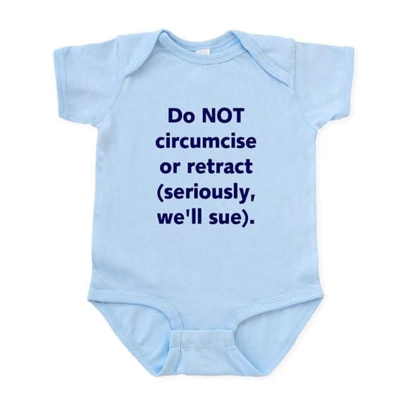 CafePress - Do NOT Circumcise Infant Bodysuit - Baby Light Bodysuit, Size Newborn - 24 Months