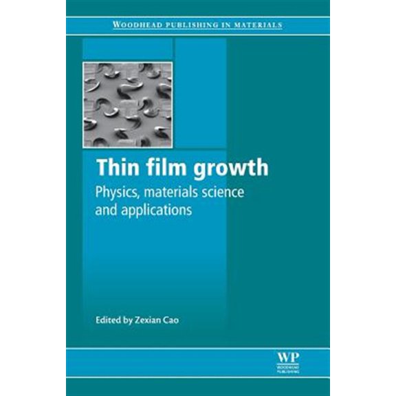 Pre-Owned Woodhead Publishing Electronic and Optic Thin Film Growth: Physics, Materials Science and Applications, (Paperback)