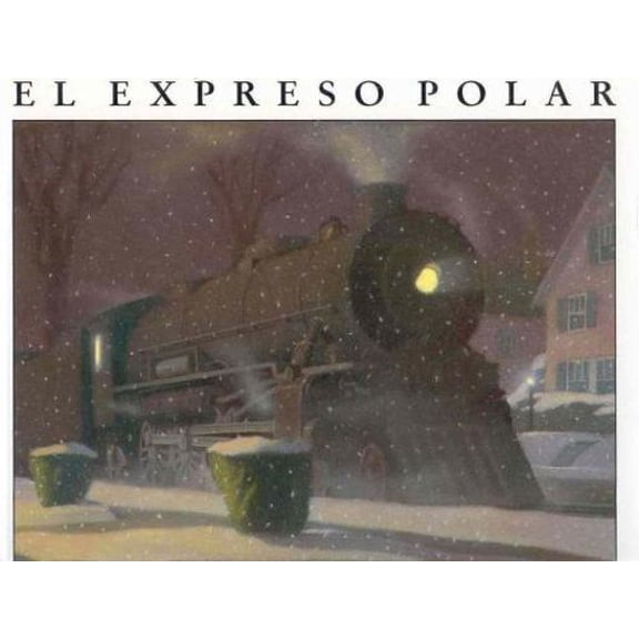 Pre-Owned El Expreso Polar = The Polar Express (Hardcover) 980257046X 9789802570461