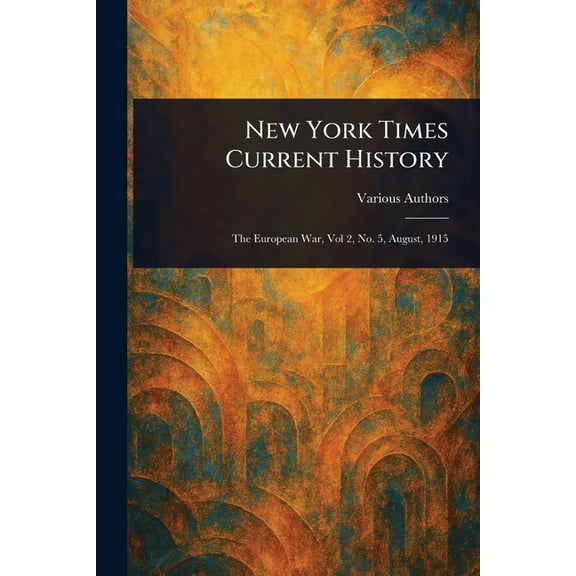 New York Times Current History, (Paperback)