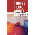 thumbnail image 1 of Things I Like about America: Narrations Personnelles, 1 of 1