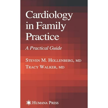 Current Clinical Practice Cardiology in Family Practice: A Practical Guide, (Paperback)