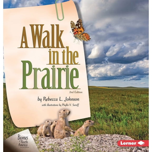 Biomes of North America Second Editions: A Walk in the Prairie, 2nd Edition (Hardcover)