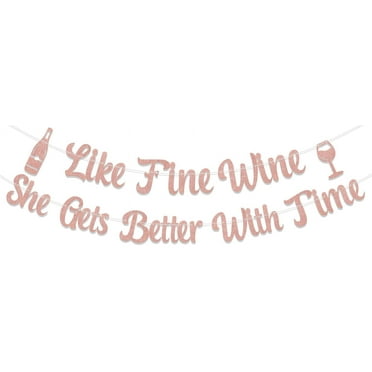 Rose Gold Glitter Like Fine Wine She Gets Better with Time Banner, Girls Just Wanna Have Fun Banner, Funny Birthday Decoration, Happy 30th/40th/50th/60th Birthday Party Supplies for Girls Women