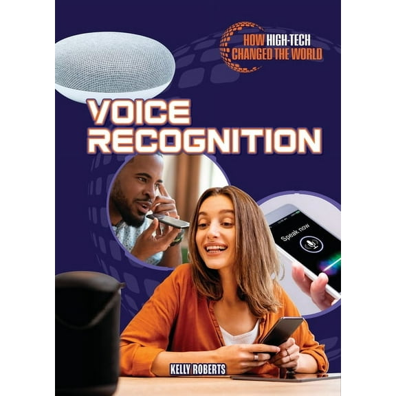 How High-Tech Changed the World Voice Recognition, (Hardcover)