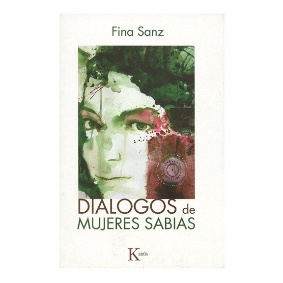 Diálogos de Mujeres Sabias Kairos Fina Sanz